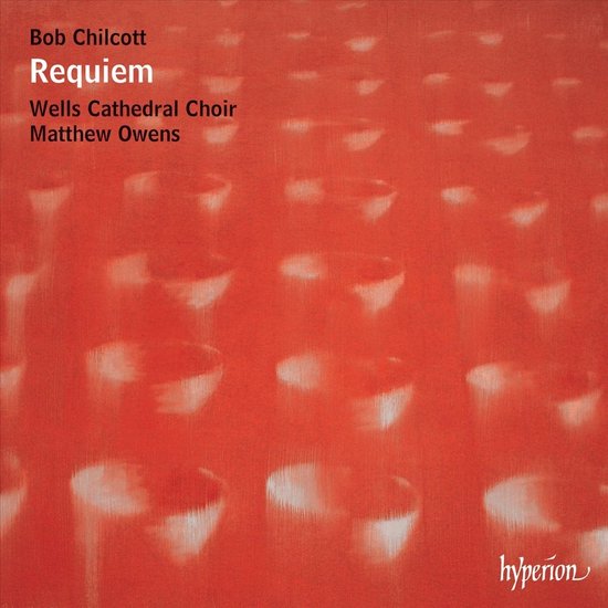 Albumhoes met tekst 'Bob Chilcott Requiem Wells Cathedral Choir Matthew Owens' op een oranje achtergrond met witte abstracte vormen.