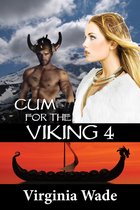Lust of the Vikings 4 - Cum For The Viking 4
