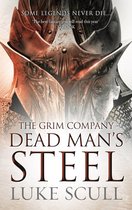 The Grim Company 3 - Dead Man's Steel