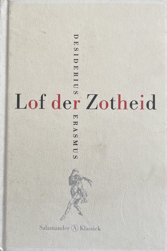 9789025311636 - Lof Der Zotheid