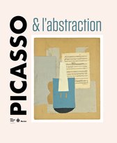 Picasso & l'abstraction