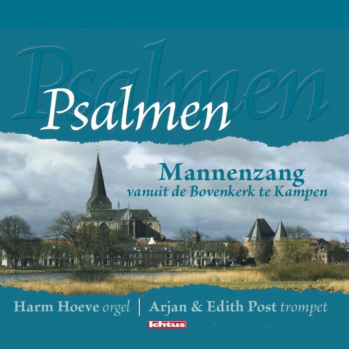 Psalmen Mannenzang vanuit de Bovenkerk te Kampen