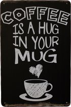 Wandbord - Coffee hug - Metalen wandbord - Mancave - Mancave decoratie - Metalen borden - metal sign - Cocktails - Retro - Bar decoratie - Tekst bord - UV bestendigt - 20 x 30cm - Decoratie - Metalen