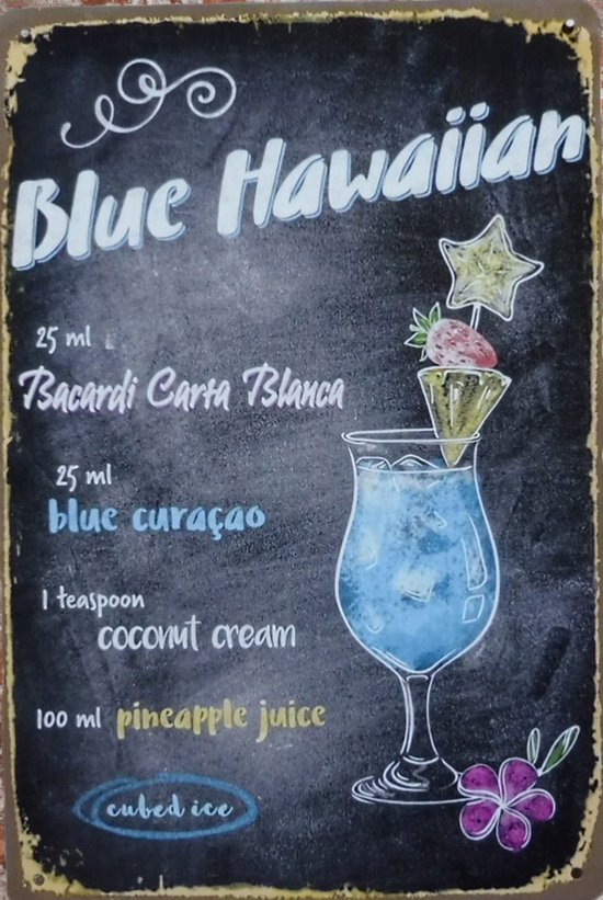 Wandbord – Blue Hawaiian - Metalen wandbord - Mancave - Mancave decoratie - Retro - Bar decoratie - Metal sign - Tekst bord - Decoratie - Wand Decoratie - Metalen bord - Bar - 20 x 30 cm - Cave & Garden