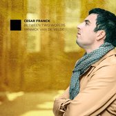Cesar Franck: Between Two Worlds