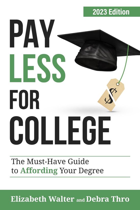 PAY LESS FOR COLLEGE (ebook), Elizabeth Walter 9781735602981 Boeken
