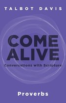 Come Alive - Come Alive: Proverbs