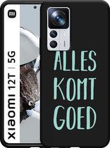 Xiaomi 12T / 12T Pro Hoesje Zwart Alles Komt Goed - Designed by Cazy