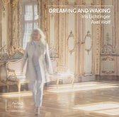 Iris Lichtinger/Axel Wolf: Dreaming and Waking
