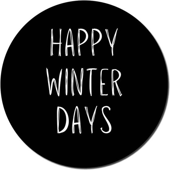 The Big Gifts - Muurcirkel - Happy winter days - 30 cm - Zwart met witte letters