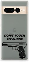 Back Case Siliconen Hoesje Google Pixel 7 Pro Telefoonhoesje Pistol Don't Touch My Phone