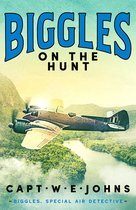 Biggles, Special Air Detective 3 - Biggles on the Hunt
