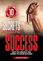 Best selling series - 10 SECRETS TO ALL ROUND SUCCESS