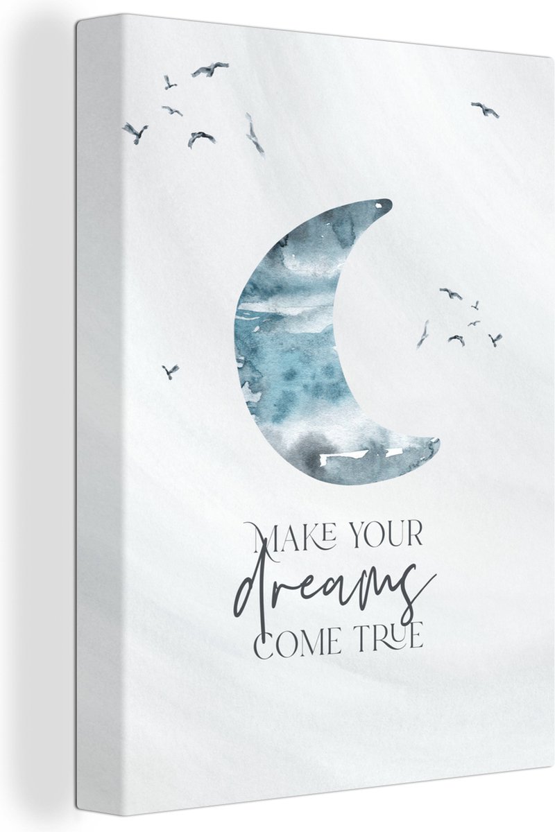Canvasdoek kinderen - Maan - Blauw - Waterverf - Quotes - Kind - Make your dreams come true - Kinderkamer decoratie - 90x120 cm - Muurdecoratie kinderkamers - Foto op Canvas