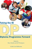 Taking it Forward - Taking the IB Diploma Programme Forward