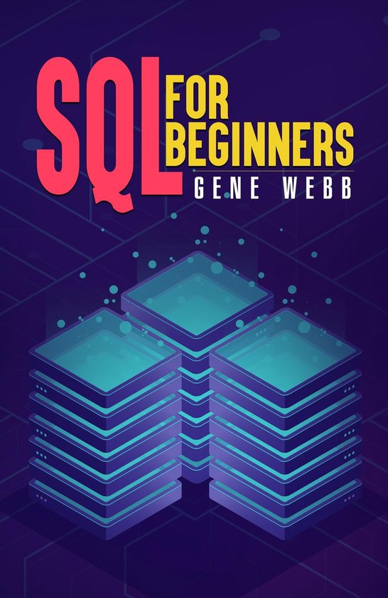 Sql for beginners ebook gene webb 9783986539337 boeken bol