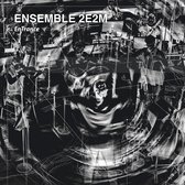 Ensemble 2e2m - Entrance (CD)