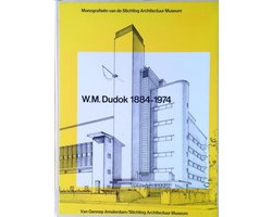 W.M. Dudok 1884-1974