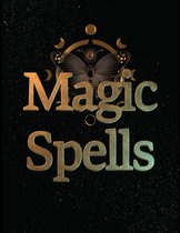 Magic Spells Intentional Spells, Amulets, and Talismans for the Manifestation and Protection