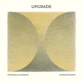 Francesco Loccisano & Andrea Piccioni - Upgrade (CD)