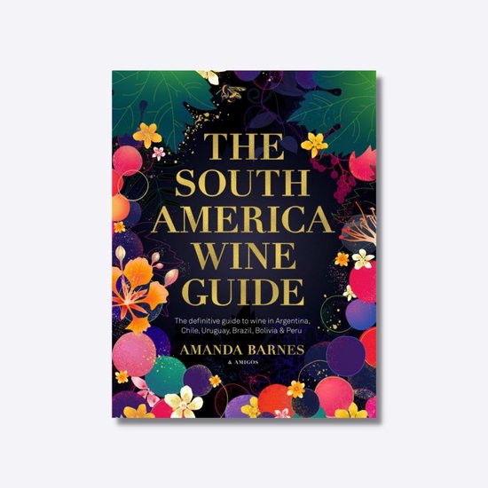 The South America Wine Guide - cover