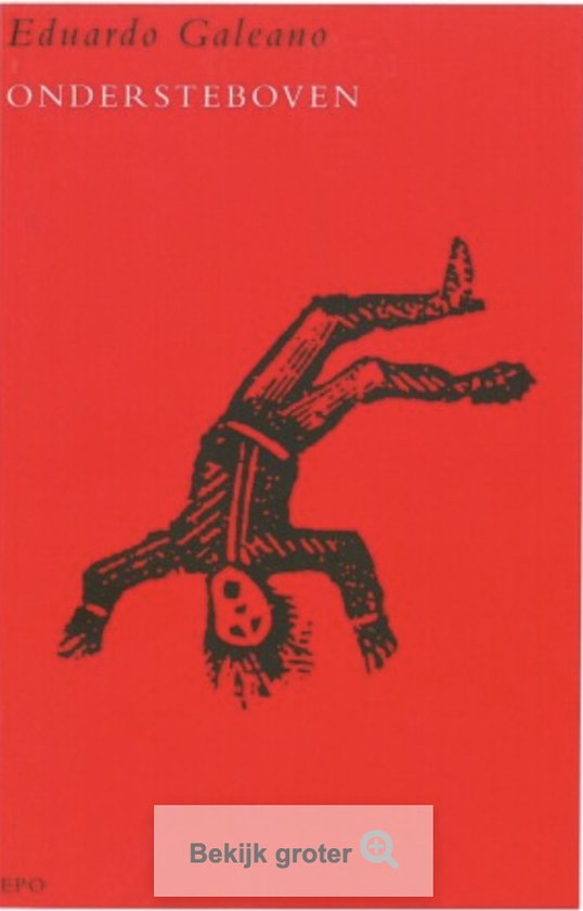 Cover van het boek 'Ondersteboven' van Eduardo Galeano en E. Galdeano
