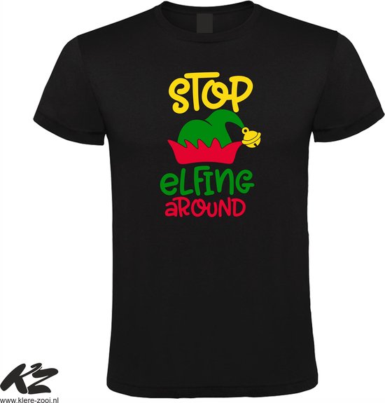 Klere-Zooi - Stop Elfing Around - Zwart Heren T-Shirt - 4XL