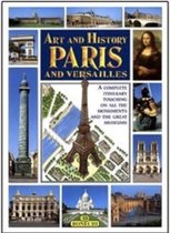 Art And History Of Paris And Versailles