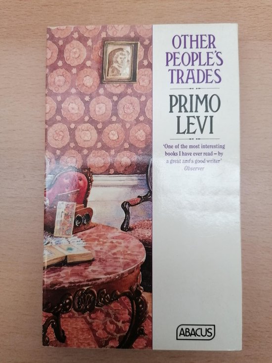 Other Peoples Trades, Primo Levi | 9780349101859 | Boeken 