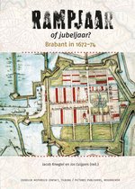Rampjaar of jubeljaar? Brabant in 1672-74