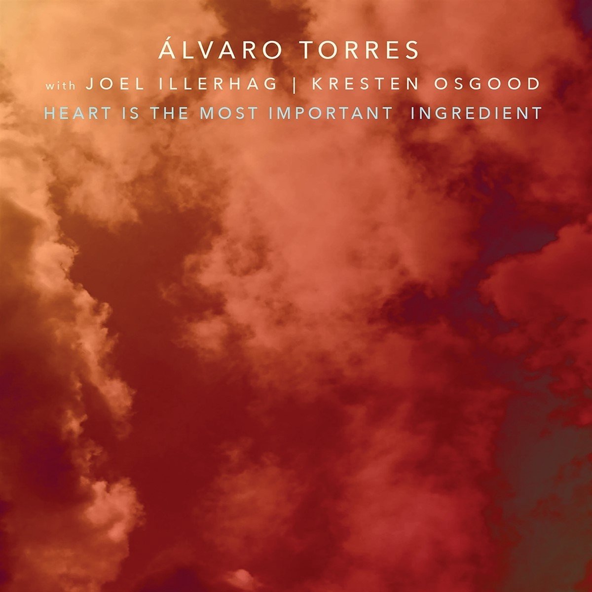 Álvaro Torres - Heart Is The Most Important Ingredient (CD)