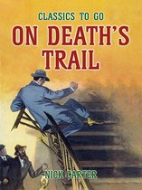 Classics To Go - On Death's Trail