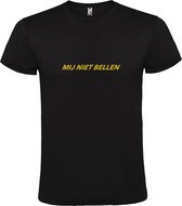 Zwart T-Shirt met “ Mij Niet Bellen “ tekst Goud Size XXXXXL