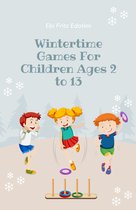 Wintertime Games For Children Ages 2 to 13