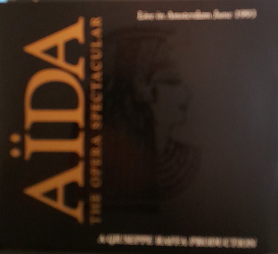 Aida - The Opera Spectaculair - Live In Amsterdam June 1993