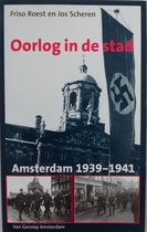 Oorlog in de stad: Amsterdam 1939-1941