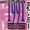 Turn Up the Bass: 1991