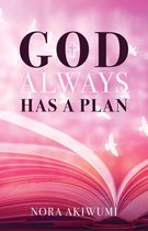 God Always Has a Plan