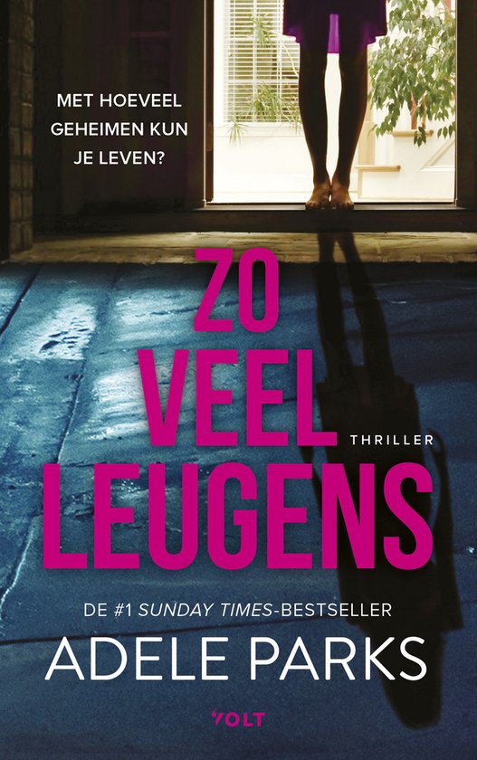 Cover van 'Zo veel leugens' door Adele Parks, met de tekst 'Met hoeveel geheimen kun je leven?' en een silhouet van een vrouw.