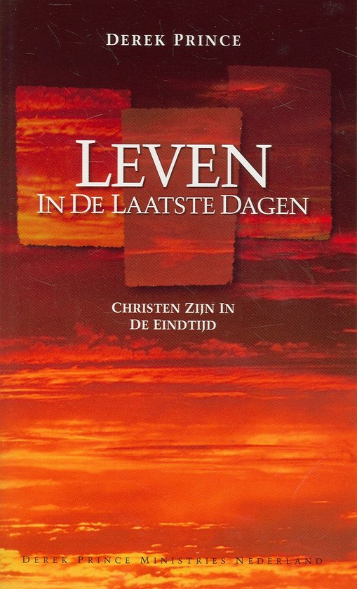 Boek "Leven in de laatste dagen" door Derek Prince. Met een vurige zonsondergang en tekst.