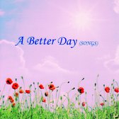 Better Day, A