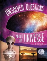 Unsolved Science - Unsolved Questions About the Universe