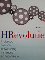 HRevolutie In dialoog over de ontwikkeling van mens en organisatie
