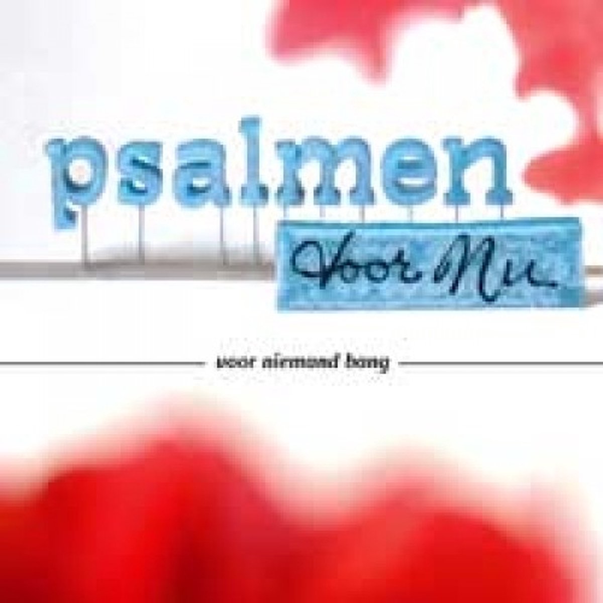 Psalmen Voor Nu - Voor Niemand Bang (CD)