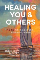 Healing You and Others