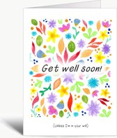 Get well soon (unless I'm in your will) - beterschapskaart - beterschap - met envelop - ziek - get well soon - humor - engels