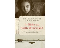 In Birkenau haatte ik niemand