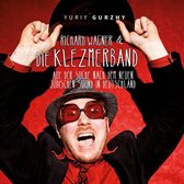 Yuriy Gurzhy's Richard Wagner & Die Klezmerband