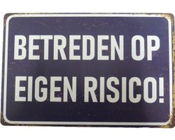 Wandbord Waarschuwing - Betreden Op Eigen Risico - rusty look