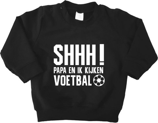 Baby sweater - Shhh Papa en ik kijken voetbal - Zwart - Maat 86 - Babykleding - Cadeau - WK 2022 - Babyshower - Kraamcadeau - Dreumes - Peuter - Zwanger - Geboorte - Trui